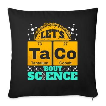 Disons drôle Taco Bout Science Chimie Humour - Housse de coussin décorative 45 x 45 cm - noir - Devant
