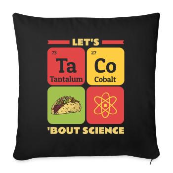 Teacher Student Funny Joke Let's Taco Bout Science - Sofa pillowcase 17,3'' x 17,3'' (45 x 45 cm) - black - Front