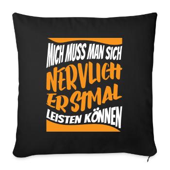 Lustiger Spruch Sarkasmus Ironie Humor Witzig - Sofakissenbezug 45 x 45 cm - Schwarz - Vorne