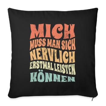 Lustiger Spruch Humor Geschenkidee Witzig Ironie - Sofakissenbezug 45 x 45 cm - Schwarz - Vorne