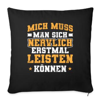 Lustiger Spruch Humor Geschenkidee Witzig Ironie - Sofakissenbezug 45 x 45 cm - Schwarz - Vorne