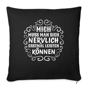 Lustiger Spruch Humor Geschenkidee Witzig Ironie - Sofakissenbezug 45 x 45 cm - Schwarz - Vorne