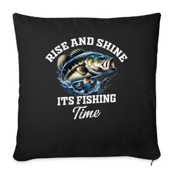Rise and Shine it's Fishing Time - Sofa pillowcase 17,3'' x 17,3'' (45 x 45 cm) - black - Front
