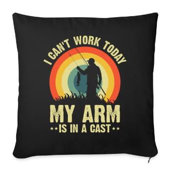 I can't work today my arm is in a cast - Sofa pillowcase 17,3'' x 17,3'' (45 x 45 cm) - black - Front