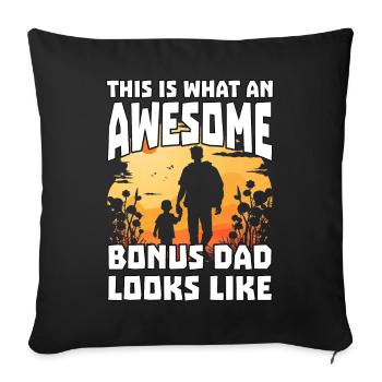 This is what an awesome Bonus Dad looks like - Sofa pillowcase 17,3'' x 17,3'' (45 x 45 cm) - black - Front