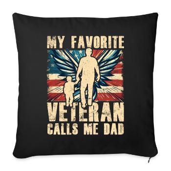 My favorite Veteran calls me Dad - Sofa pillowcase 17,3'' x 17,3'' (45 x 45 cm) - black - Front