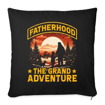Fatherhood the grand adventure - Sofa pillowcase 17,3'' x 17,3'' (45 x 45 cm) - black - Front