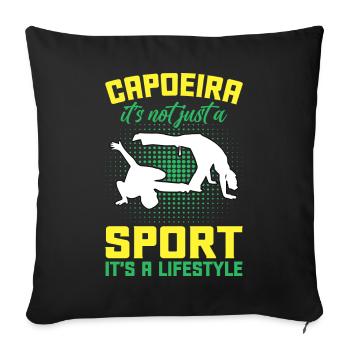 Capoeira it's not just a sport it's a lifestyle - Sofa pillowcase 17,3'' x 17,3'' (45 x 45 cm) - black - Front