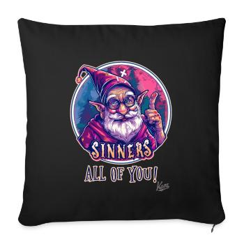 Gnome Grandpa Wizard, Sinners, All of You - Sofa pillowcase 17,3'' x 17,3'' (45 x 45 cm) - black - Front