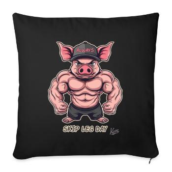 Muscle Bodybuilder Pig: Skip Leg Day Again - Sofa pillowcase 17,3'' x 17,3'' (45 x 45 cm) - black - Front
