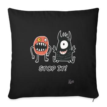 Stop it! Little funny stupid monsters - Sofa pillowcase 17,3'' x 17,3'' (45 x 45 cm) - black - Front