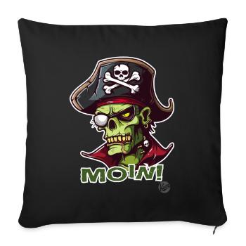 Der Zombie-Pirat Landratte sagt Moin - Sofakissenbezug 45 x 45 cm - Schwarz - Vorne