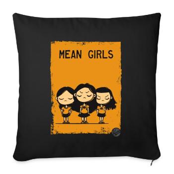 mean girls - Sofa pillowcase 17,3'' x 17,3'' (45 x 45 cm) - black - Front