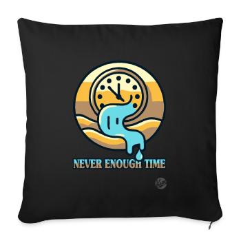 There's never enough time - Sofa pillowcase 17,3'' x 17,3'' (45 x 45 cm) - black - Front