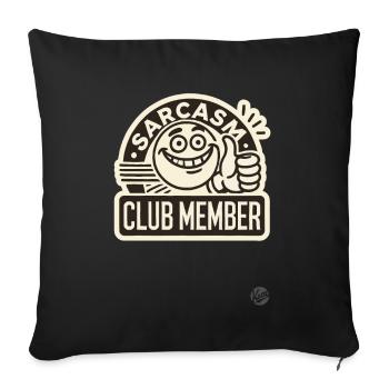 Thumbs up and sarcasm club member - Sofa pillowcase 17,3'' x 17,3'' (45 x 45 cm) - black - Front