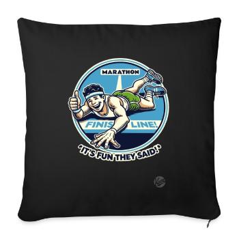 Running a marathon? It's fun, they said - Sofa pillowcase 17,3'' x 17,3'' (45 x 45 cm) - black - Front