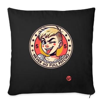 Alternative Punk Emo Girl: Never Go Full Psycho - Sofa pillowcase 17,3'' x 17,3'' (45 x 45 cm) - black - Front