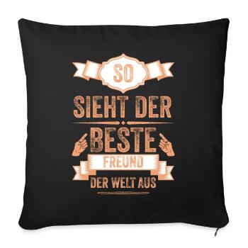 Best Friend Gift – Funny & Cool - Sofa pillowcase 17,3'' x 17,3'' (45 x 45 cm) - black - Front