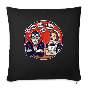 Vampire annoyed by wife and maid: Bla Bla - Sofa pillowcase 17,3'' x 17,3'' (45 x 45 cm) - black - Front