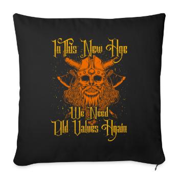 In this new age we need old values again - Sofa pillowcase 17,3'' x 17,3'' (45 x 45 cm) - black - Front