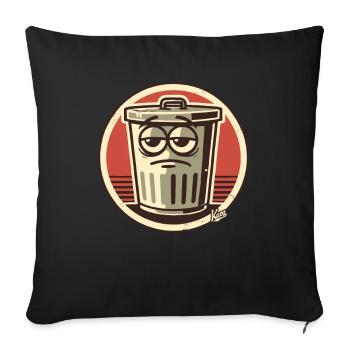 Langeweile, nicht interessiert, lustiger Mülleimer - Sofakissenbezug 45 x 45 cm - Schwarz - Vorne