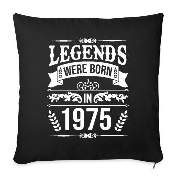 Birthday Legends Year 1975 - Sofa pillowcase 17,3'' x 17,3'' (45 x 45 cm) - black - Front