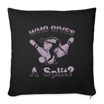 Dicton du bowling : Qui donne un split - Housse de coussin décorative 45 x 45 cm - noir - Devant