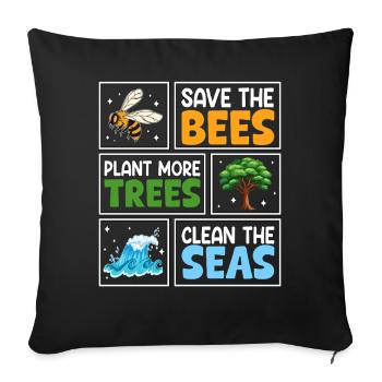 Save the Bees Plant more trees clean the seas - Sofa pillowcase 17,3'' x 17,3'' (45 x 45 cm) - black - Front