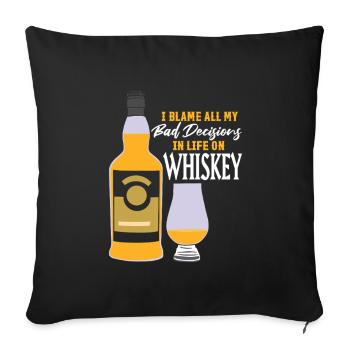 Bad Decisions Whiskey Sayings - Sofa pillowcase 17,3'' x 17,3'' (45 x 45 cm) - black - Front