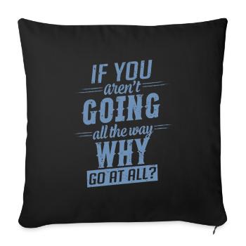 Motivation : Dire d’aller jusqu’au bout - Housse de coussin décorative 45 x 45 cm - noir - Devant