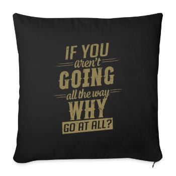 Motivation : Dire d’aller jusqu’au bout - Housse de coussin décorative 45 x 45 cm - noir - Devant