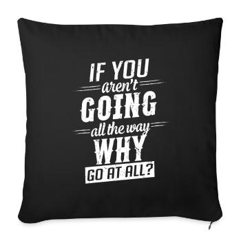 Motivation : Dire d’aller jusqu’au bout - Housse de coussin décorative 45 x 45 cm - noir - Devant