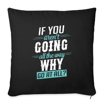 Motivation : Dire d’aller jusqu’au bout - Housse de coussin décorative 45 x 45 cm - noir - Devant