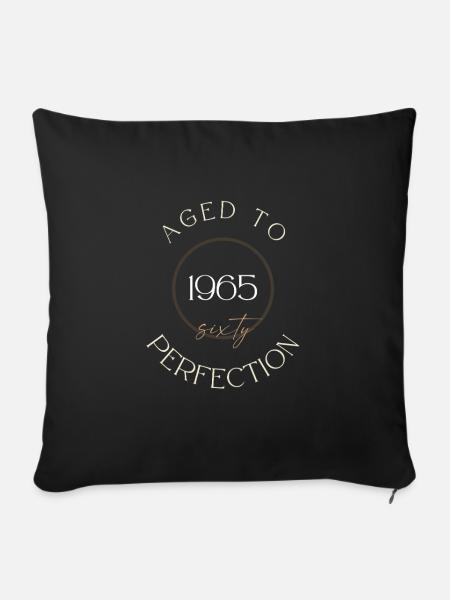 60. Geburtstag, aged to perfection 1965, Geschenk - Sofakissenbezug 45 x 45 cm - Schwarz