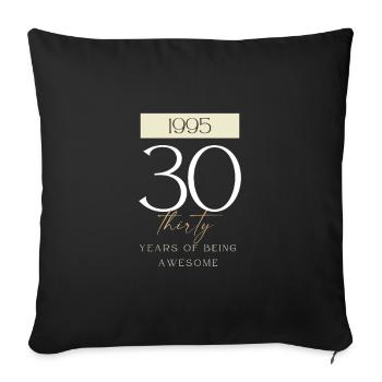 30e anniversaire ans d’être génial 1995 cadeau - Housse de coussin décorative 45 x 45 cm - noir - Devant