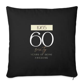 60e anniversaire ans d’être génial 1965 cadeau - Housse de coussin décorative 45 x 45 cm - noir - Devant
