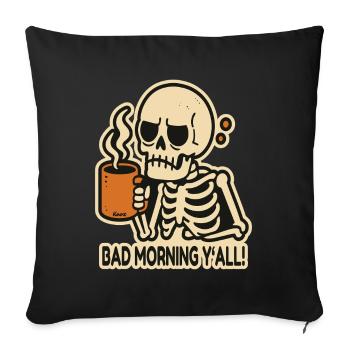 bad morning greeting, tired skeleton with coffee - Sofa pillowcase 17,3'' x 17,3'' (45 x 45 cm) - black - Front