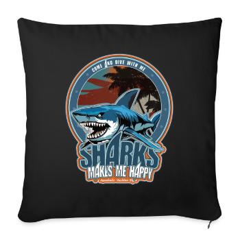 Haie machen mich glücklich. Aquaholic Design - Sofakissenbezug 45 x 45 cm - Schwarz - Vorne