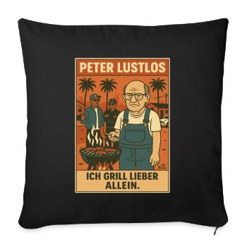 Peter Listless & Grilling: I prefer to grill alone - Sofa pillowcase 17,3'' x 17,3'' (45 x 45 cm) - black - Front