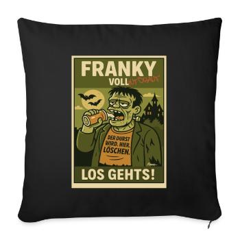 Franky – Der Durst wird gelöscht! - Sofakissenbezug 45 x 45 cm - Schwarz - Vorne