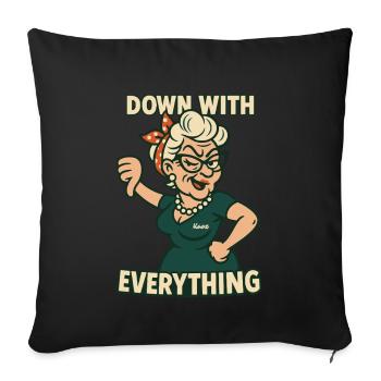 Naughty granny with thumbs down: against everything - Sofa pillowcase 17,3'' x 17,3'' (45 x 45 cm) - black - Front