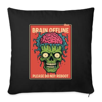 Zombie with an open brain is offline - Sofa pillowcase 17,3'' x 17,3'' (45 x 45 cm) - black - Front