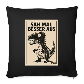 Drôle de dicton de dinosaure avait l’air mieux - Housse de coussin décorative 45 x 45 cm - noir - Devant
