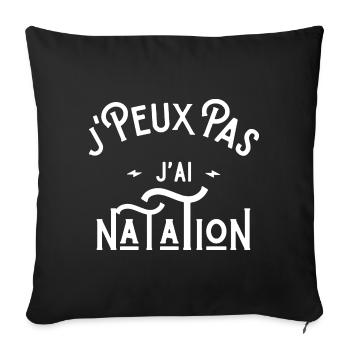 je peux pas j'ai natation cadeau citation humour - Housse de coussin décorative 45 x 45 cm - noir - Devant