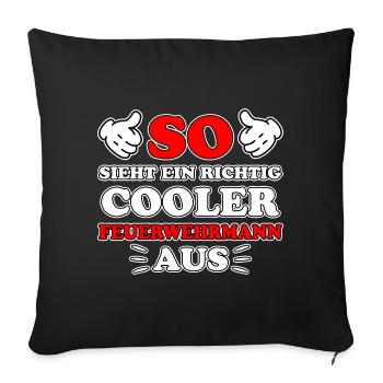 Feuerwehrmann Lustiger Spruch Feuerwehr Geschenk - Sofakissenbezug 45 x 45 cm - Schwarz - Vorne