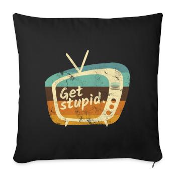 TV Television Makes Stupid Media Slogans Gift - Sofa pillowcase 17,3'' x 17,3'' (45 x 45 cm) - black - Front