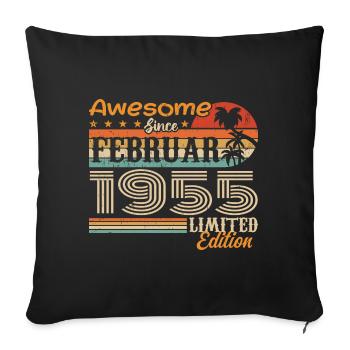 Geburtstag Vintage Geschenkidee Februar 1955 - Sofakissenbezug 45 x 45 cm - Schwarz - Vorne