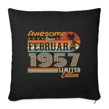 Geburtstag Vintage Geschenkidee Februar 1957 - Sofakissenbezug 45 x 45 cm - Schwarz - Vorne