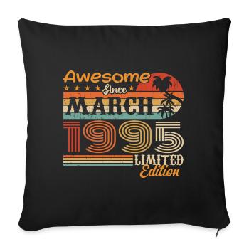 März 1995 Jahrgang 1995 Retro Geburtstagsgeschenk - Sofakissenbezug 45 x 45 cm - Schwarz - Vorne