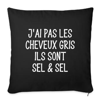 j'ai pas les cheveux gris - Housse de coussin décorative 45 x 45 cm - noir - Devant